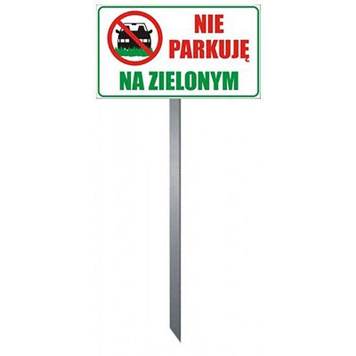 Tabliczka trawnikowa "NIE PARKUJĘ NA ZIELONYM"