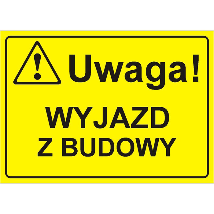 Uwaga! Wyjazd z budowy