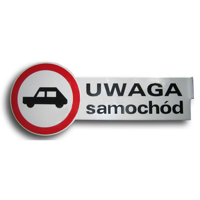 Tabliczka "Uwaga samochód"